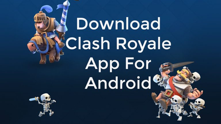 Clash Royale v2.0 Apk | Downlaod Clash Royale App for Android