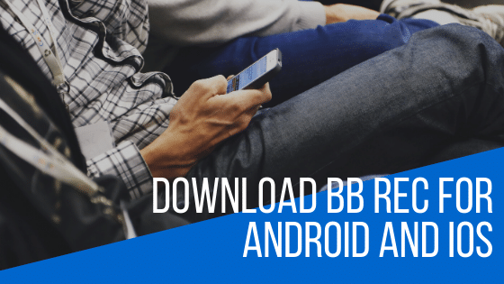 Download BB Rec Screen Recorder: Install on iOS and Android