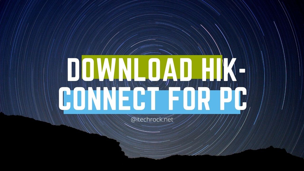 Download Hik-Connect for PC