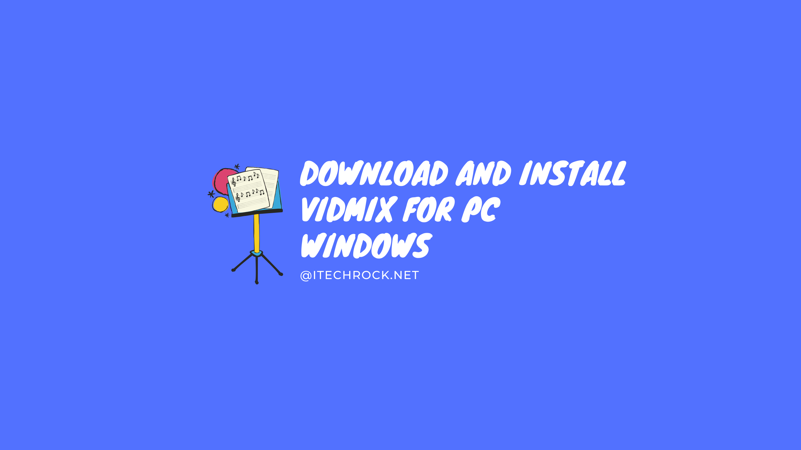 Download and Install Vidmix for PC